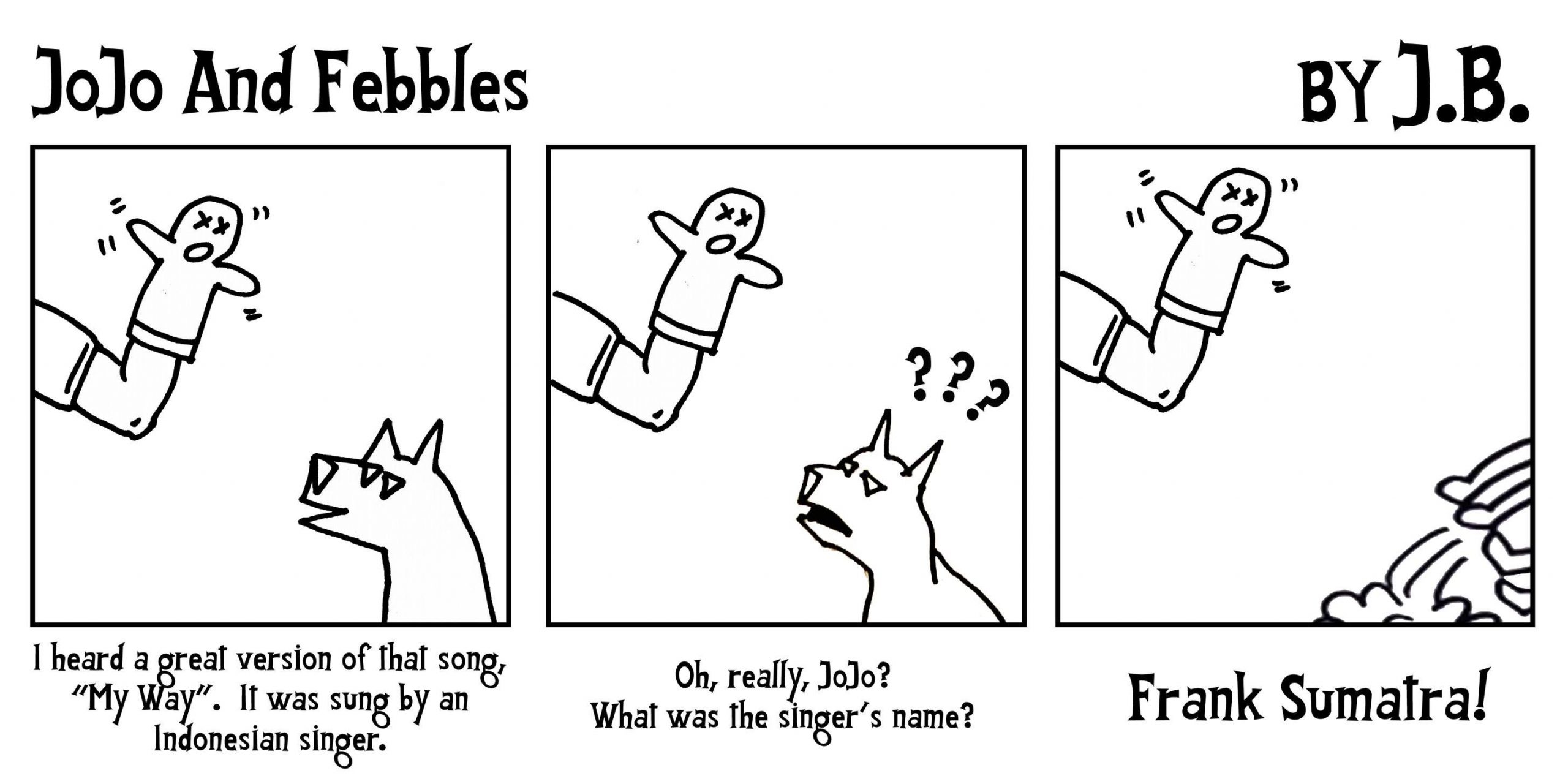 JoJo and Febbles are back!